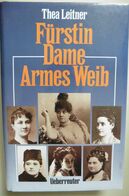 Fürstin Dame Armes Weib - Thea Leitner - Überreuter 1991 - Pauline Metternich - Biographien & Memoiren