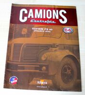 FASCICULE CAMIONS D'AUTREFOIS N°64: SAVIEM PX 40 (FRANCE 1978) - ALTAYA COLLECTOR - Kataloge & Prospekte