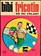 Bibi Fricotin - N° 49 - Bibi Fricotin As Du Volant . - Bibi Fricotin