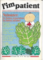 REVUE L'IMPATIENT N° 97 DECEMBRE 1985 NAISSANCE - PSORIASIS - MAL AU VENTRE - SOJA - MEDECINE - Médecine & Santé