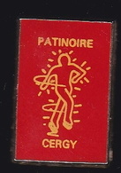 66761- Pin's.Patinage.Cergy. Val-d'Oise, En Région Île-de-France. - Kunstschaatsen
