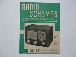 RADIO SCHEMAS - REVUE MENSUELLE DE RADIO- ELECTRICITE 1949 - Audio-video