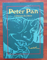 Peter Pan " L'envers Du Décor " Par LOISEL - Peter Pan