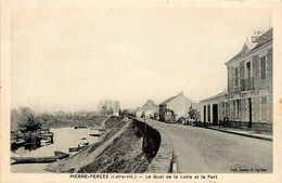 La Chapelle Basse Mer * Pierre Percée * Le Quai De La Loire Et Le Port - La Chapelle Basse-Mer