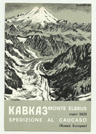 SPEDIZIONE AL CAUCASO - KABKA MONTE ELBRUS - NV  FG - Other & Unclassified