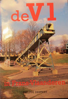 De V1 In Frans-Vlaanderen  -  Tweede Wereldoorlog -  Door Philippe Despriet - War 1939-45