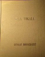 Olla Vogala - Renaat Bosschaert  -  Poezie - 1981 - Poëzie