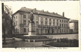 ** T1 Arlon, Aarlen; Le Palais Provincial Et Le Monument Au Roi Albert / The Provincial Palace And The King Albert Monum - Sin Clasificación