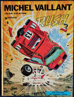 Jean Graton - Michel Vaillant - N° 22 - RUSH - Éditions DARGAUD - ( 1972 ) . - Michel Vaillant