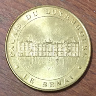 75006 PARIS PALAIS DU LUXEMBOURG LE SÉNAT MDP 2007 MÉDAILLE MONNAIE DE PARIS JETON TOURISTIQUE MEDALS COINS TOKENS - 2007