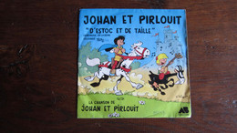 JOHAN ET PIRLOUIT DISQUE 45T D'ESTOC ET DE TAILLE     PEYO   DUPUIS - Johan Et Pirlouit