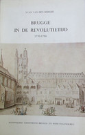 Brugge In De Revolutietijd 1770-1794  -  Franse Revolutie - Historia