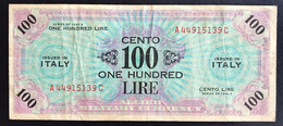 ITALIA ITALY 100 AM LIRE 1943 SERIE BILINGUE A....C BB+ Naturale LOTTO 1978 - Occupazione Alleata Seconda Guerra Mondiale