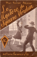 Le Mystère Du Square Verdun Par Louis De La Hattais -  Mon Roman Policier N°21 - Ferenczi