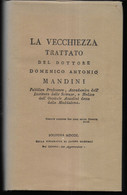 LA VECCHIEZZA TRATTATO DEL DOTTORE DOMENICO MANDINI - BOLOGNA MDCCC - PAG 308 - COPIA ANASTATICA - COME NUOVO - Libri Antichi