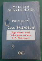 William Shakespeare ;: Pocahontas E Culo Splendente - Ancora Nel Celophan Originale, Mai Aperto - Zu Identifizieren