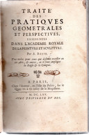 Traité Des Pratiques Géométrales Et Perspectives .[ 10 ] 140 Pages Deux Frontispices.67 Planches.A.BOSSE.1665. - Tot De 18de Eeuw