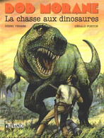 Bob Morane La Chasse Aux Dinosaures - Bob Morane