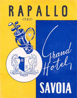 011140 "GRAND HOTEL SAVOIA - RAPALLO - ITALY"  RACCHETTA TENNIS, ATTREZZATURA GOLF. ETICHETTA - Adesivi Di Alberghi