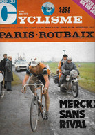 Miroir Du CYCLISME - MERCKX Sans Rival - PARIS ROUBAIX  - N° 169 - Avril Mai 1973 - Other & Unclassified