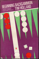 Beginning Backgammon Tim Holland W.H.Allen London 1974 - 1950-Heute