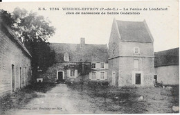 WIERRE-EEFFROY - La Ferme De Londefort (lieu De Naissance De Sainte Godeleine) - Andere Gemeenten