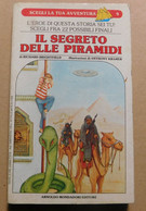 IL SEGRETO DELLE PIRAMIDI - R. Brightfield - Mondadori,1987 - Avventura - 108 Pag. - 17,5x10,6 - To Identify