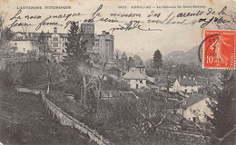 Aurillac        15         Le Château De Saint Etienne           (Voir Scan) - Aurillac