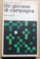 UN GIOVANE DI CAMPAGNA # A. Petruccelli # Editori Riuniti, 1978 # 19,3x12,5 @ Pag. 142 - A Identificar