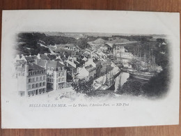 Belle Ile En Mer.le Palais,l'arrière Port.précurseur Dos Non Divisé.édition ND 11 - Palais