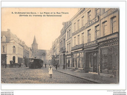 CPA 59 Saint Amand Les Eaux Place Et La Rue Thiers Et Le Train Tramway Ligne D'Anzin St Amand - Saint Amand Les Eaux