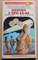 Dentro L'Ufo 54-40 #  Edward Packard  #  A. Mondadori Editore, 1987 #  17,7x10,6 # Avventura - Pag. 108 - Grote Schrijvers