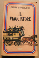 IL VIAGGIATORE  # Gianni Granzotto  #  Editoriale Nuova, 1979 #  19,5x12,5  #  Pag.190 - Te Identificeren