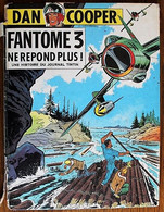 BD DAN COOPER - 10 - Fantôme 3 Ne Répond Plus ! - EO Le Lombard 1967 - Dan Cooper