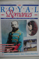 Magazine Royal Romances Crown Prince Rudolf & Mary Vetsera Mayerling Love Affair - Archiduc Rodolphe D'Autriche - Sonstige & Ohne Zuordnung