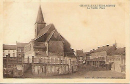 CPA / PK / AK   -  CHAPELLE-LEZ-HERLAIMONT  La Vieille Place - Chapelle-lez-Herlaimont