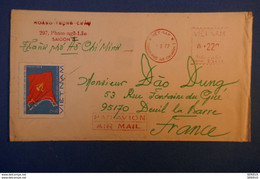 A 29 VIETNAM BELLE LETTRE PAR AVION 1977 SAIGON POUR DEUIL LA BARRE FRANCE + DOUBLE AFRANCH - Viêt-Nam