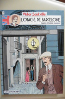 BD Victor Sackville Tome 6 L'Otage De Barcelone -Carin Rivière Borile Le Lombard - Victor Sackville