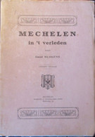 Mechelen In 't Verleden - Door Emiel Buskens - Historia