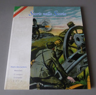 2014 ITALIA "CENTENARIO GRANDE GUERRA / STORIE NELLA STORIA" LIBRO 112 PAG. MOSTRA 31.05.2014 (MARSCIANO) - Weltkrieg 1914-18