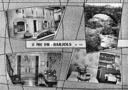 BARJOLS - Grand Hôtel Du Pont D'Or - Tirage D'éditeur N&B Non Dentelé - Barjols