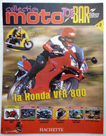 Livret Hachette LIVRET COLLECTION LES MOTOS JOE BAR TEAM 2 LA HONDA VFR 800 - Little Figures - Plastic