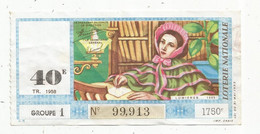 JC , Billet De Loterie Nationale , 40 E , Quarantième Tranche 1958 , Groupe 1 , 1750 F , Lumières ... 1865 - Biglietti Della Lotteria