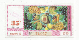 JC , Billet De Loterie Nationale , 35 E , Trente-cinquième Tranche 1958 , Groupe 4 , 1750 F - Lottery Tickets