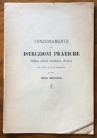 OROLOGI - FUNZIONAMENTO ED ISTRUZIONI PRATICHE DELLA GRAN SONERIA D'ITALIA Ad Uso Degli OROLOGIAI -  10 Pgg.+ STAMPA - A Identifier