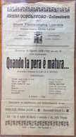 TEATRO - LOCANDINA ARENA DOPOLAVORO COLLESALVETTI - FILOGRAMMATICA LIVORNESE "QUANDO LA PERA E'MATURA" 18/8/29 - A Identifier