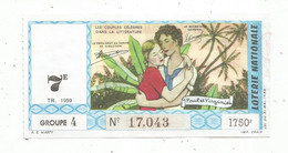 JC , Billet De Loterie Nationale , 7 E , Groupe 4 , Septième Tranche  1959  , 1750 F , Paul Et Virginie - Biglietti Della Lotteria