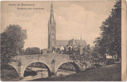 Groet Uit Roermond - Roerbrug Met Kathedraal - Roermond