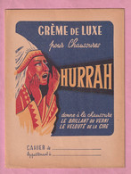 RARISSIME : PROTEGE CAHIER CREME POUR CHAUSSURES ( CIRAGE ) HURRAH ! - ILLUSTRATION INDIEN - - Scarpe