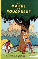 Le Maître De Roucybeuf 1968 - Johan Et Pirlouit